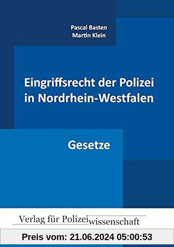 Eingriffsrecht der Polizei in Nordrhein-Westfalen: Gesetze (Eingriffsrecht der Polizei NRW)